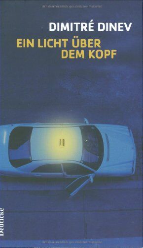 Dimitré Dinev - Ein Licht über dem Kopf: Erzählungen - Preis vom 13.10.2026 19:28:25 h