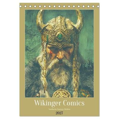 Wikinger Comics. Nordische Fantasy-Helden (Tischkalender 2027 DIN A5 hoch), CALVENDO Monatskalender