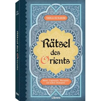 Rätsel des Orients, Taschenbuch von Yadla El' Karim, Librero, 978-94-6499-085-0