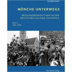 Mönche unterwegs 1903 - 1908, Sachbücher von Johannes Mahr