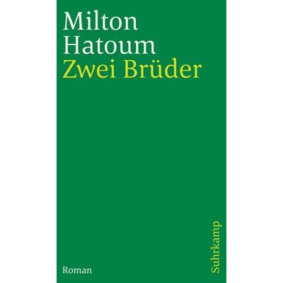 Zwei Brüder, Taschenbuch von Milton Hatoum, Suhrkamp, 978-3-518-24383-1