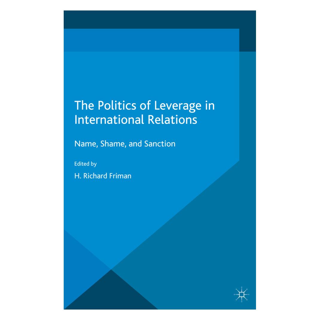 Springer The Politics of Leverage in International Relations (Englisch, Softcover, H. Friman) (55821947)