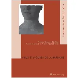 Lieux et figures de la barbarie, Fachbücher von Fatiha Idmhand, Cathy Fourez, Norah Dei-Cas Giraldi