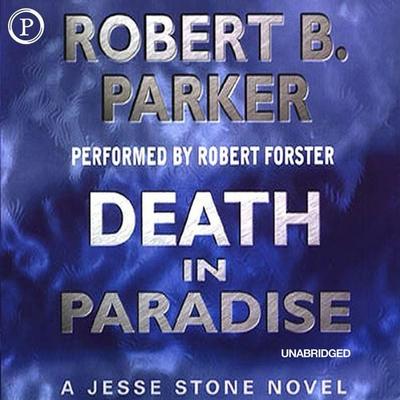 Death in Paradise - Robert B. Parker, Audio, 9781597772167