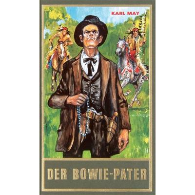 Der Bowie-Pater, Gebundene Ausgabe von Karl May, Karl-May, 978-3-7802-0084-6