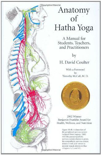 David Coulter - Anatomy of Hatha Yoga: A Manual for Students, Teachers and Practitioners - Preis vom 10.10.2026 11:48:34 h