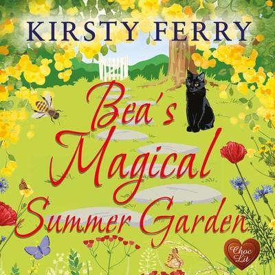 Bea's Magical Summer Garden - Kirsty Ferry, Audio, 9781399145909