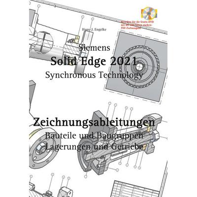 Solid Edge 2021 Zeichnungsableitungen, Taschenbuch von Hans-J. Engelke, BoD – Books on Demand, 978-3-7526-6816-2