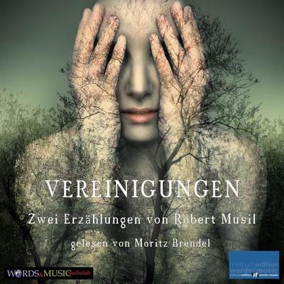 Vereinigungen: - Robert Musil, Audio, 4066339969568