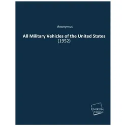 All Military Vehicles of the United States, Ratgeber von Anonymus