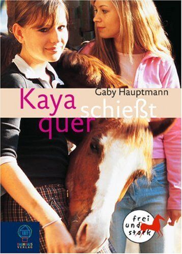 Gaby Hauptmann - Frei und stark, Band 1: Kaya schießt quer - Preis vom 30.09.2026 22:30:23 h
