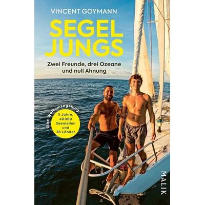 Segeljungs, Taschenbuch von Vincent Goymann, Malik