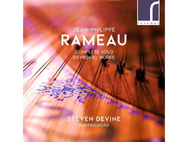 Steven Devine - Jean-Philippe Rameau - Complete Solo Keyboard Work