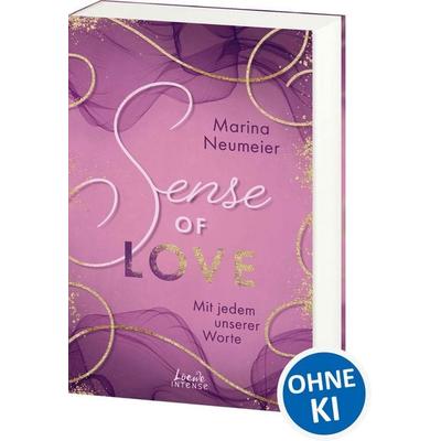 Sense of Love - Mit jedem unserer Worte (Love-Trilogie, Band 3), Taschenbuch von Marina Neumeier, Loewe, 978-3-7432-1494-1