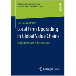 Local Firm Upgrading in Global Value Chains, Fachbücher von Jan Hauke Holste