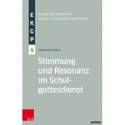 Stimmung und Resonanz im Schulgottesdienst, Fachbücher von Henriette Gehse