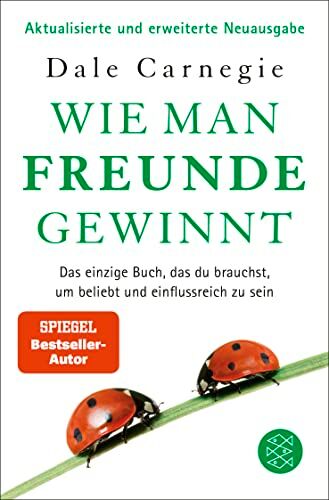 Dale Carnegie - Wie man Freunde gewinnt: Das einzige Buch, das du brauchst, um beliebt und einflussreich zu sein DER Achtsamkeits-Dauerbestseller - Preis vom 18.10.2026 15:28:09 h
