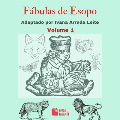 Volume 1 - Esopo,Ivana Arruda Leite, Audio, 9786589685258
