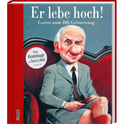 Er lebe hoch! Loriot zum 100. Geburtstag, Gebundene Ausgabe von , Lappan, 978-3-8303-3670-9