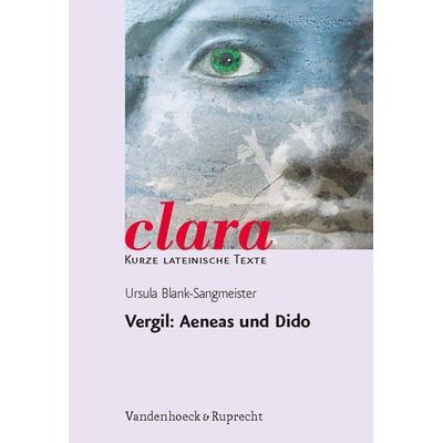Vergil: Aeneas und Dido, Taschenbuch von Vergil,Ursula Blank-Sangmeister, Vandenhoeck + Ruprecht, 978-3-525-71721-9