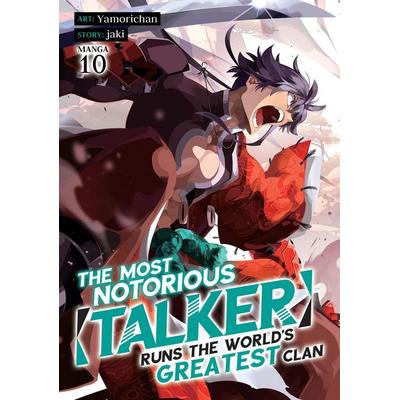 The Most Notorious 'Talker' Runs the World's Greatest Clan (Manga) Vol. 10, Taschenbuch von Jaki, Random House N.Y.