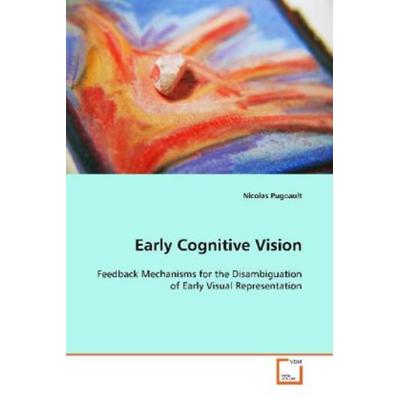 Pugeault Nicolas: Early Cognitive Vision, Taschenbuch von Pugeault Nicolas, VDM, 978-3-639-09357-5