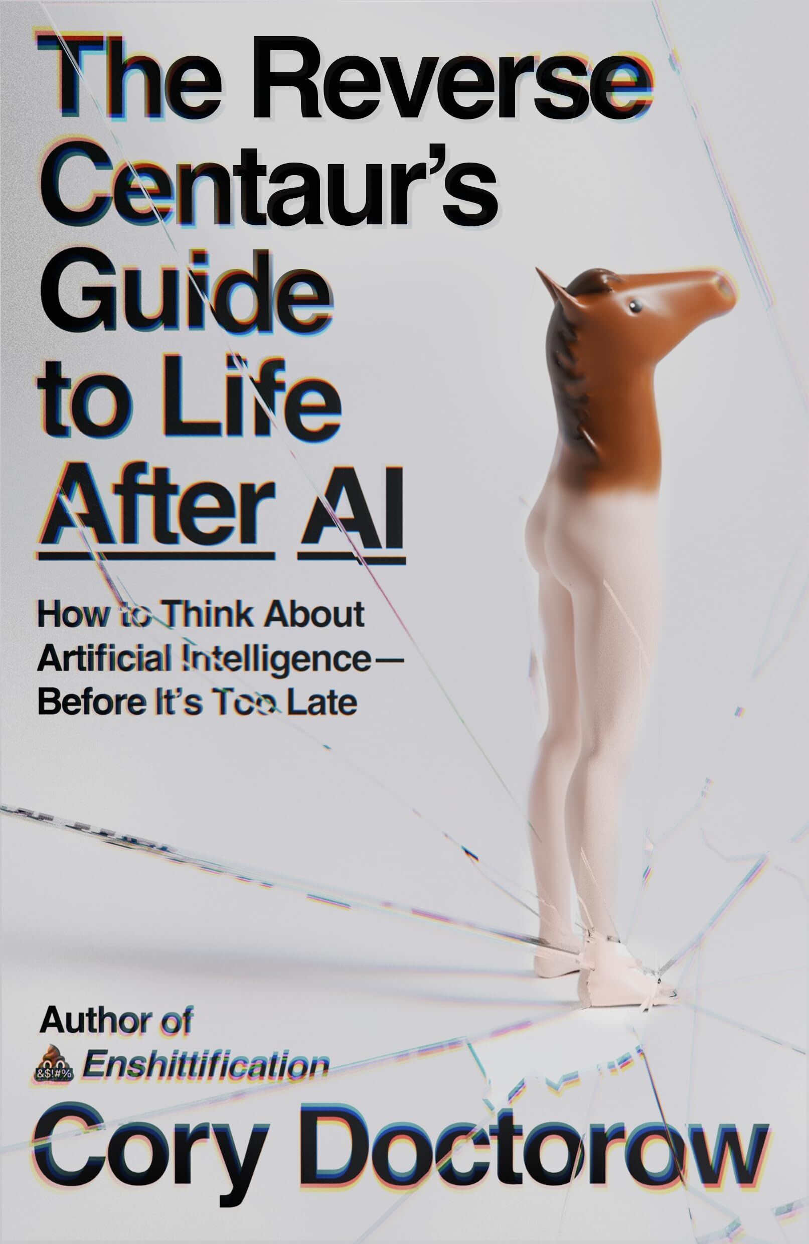 Cory Doctorow - The Reverse Centaur's Guide to Life After AI - Preis vom 14.10.2026 23:07:16 h