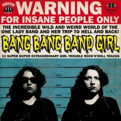12 Super Duper Extraordinary Girl Trouble RocknR - Bang Bang Band Girl, Vinyl