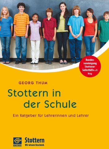 Georg Thum - Stottern in der Schule: Ein Ratgeber für Lehrerinnen und Lehrer - Preis vom 13.10.2026 11:25:28 h