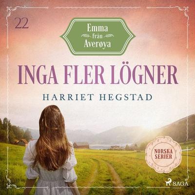 Inga fler lögner - Harriet Hegstad, Audio, 9788727302546