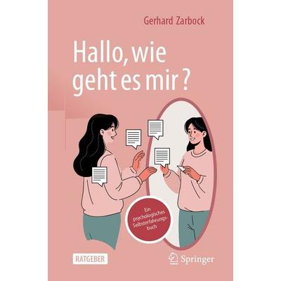 „Hallo, wie geht es mir?“, Taschenbuch von Gerhard Zarbock, Springer Berlin, 978-3-662-72893-2