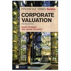 The Financial Times Guide to Corporate Valuation (The FT Guides), Fachbücher von David Frykman, Jakob Tolleryd