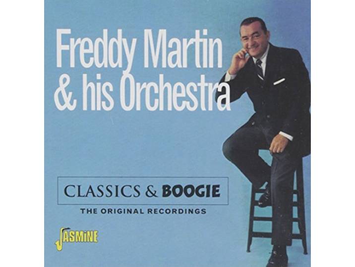 Freddy & His Orchestra Martin - Classics & Boogie. The Original Rec