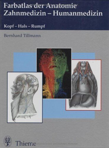 Bernhard Tillmann - Farbatlas der Anatomie für Zahnmediziner - Preis vom 14.10.2026 23:07:16 h