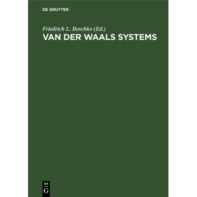 Van der Waals Systems, Gebundene Ausgabe von , De Gruyter, 978-3-11-262083-0