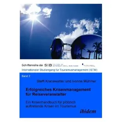 Erfolgreiches Krisenmanagement für Reiseveranstalter, Fachbücher von Ivonne Mühlner, Steffi Kranawetter