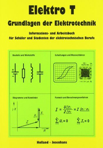 Wolfgang Bieneck - Elektro T, Grundlagen der Elektrotechnik, Lehrbuch: Informations- und Arbeitsbuch für Schüler und Studenten der elektrotechnischen Berufe - Preis vom 05.10.2026 03:47:11 h