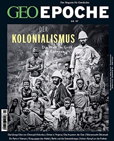 Michael Schaper - GEO Epoche 97/2019 - Der Kolonialismus - Preis vom 09.10.2026 07:28:09 h