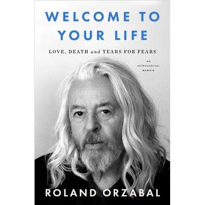 Welcome to Your Life, Taschenbuch von Roland Orzabal, Constable & Robinson, 978-1-4087-2460-6