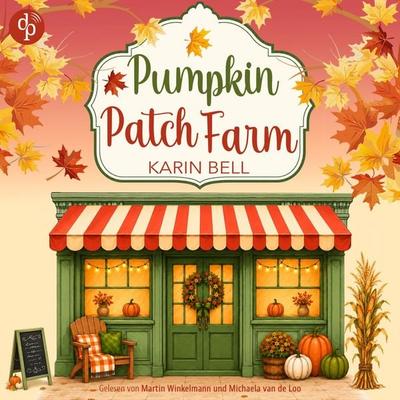 Pumpkin Patch Farm - Karin Bell, Audio, 9783694050049
