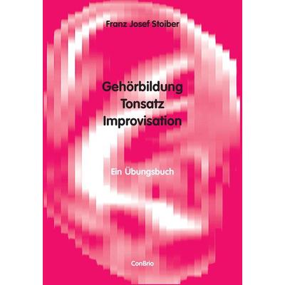 Gehörbildung, Tonsatz, Improvisation -