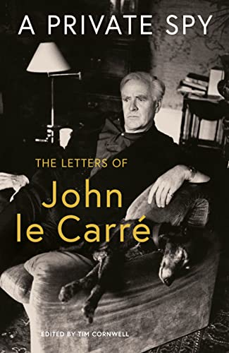 John Le Carré - A Private Spy: The Letters of John le Carré 1945-2020 - Preis vom 13.10.2026 11:25:28 h