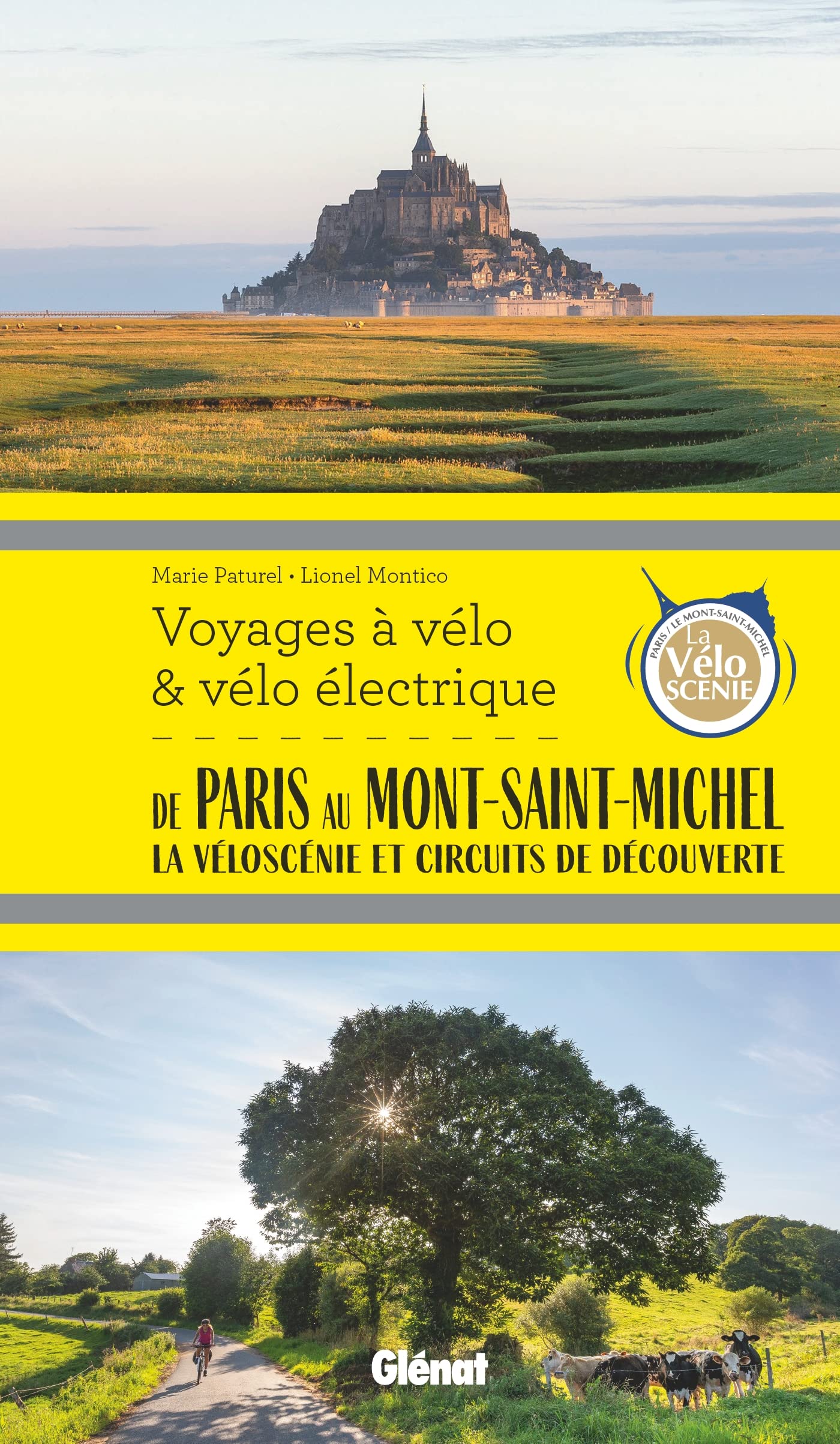 Guide - Voyages à vélo et vélo électrique : De Paris au Mont-Saint-Michel, Véloscénie et circuits de découverte   Glénat