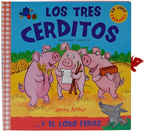 Los Tres Cerditos: . . . y El Lobo Feroz (Libro carrusel) - Preis vom 16.10.2026 11:41:07 h