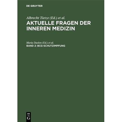 BCG-Schutzimpfung, Gebundene Ausgabe von , De Gruyter, 978-3-11-005401-9
