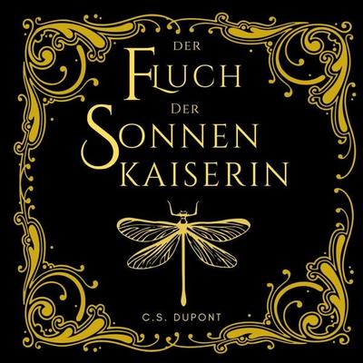 Der Fluch der Sonnenkaiserin - C.S.Dupont, Audio, 4069828222229