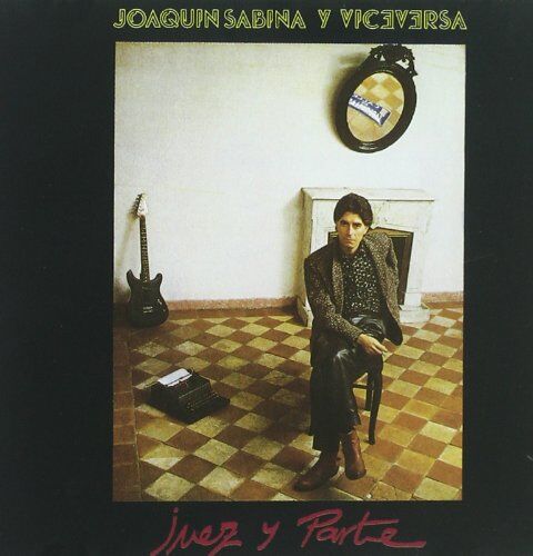Joaquin Sabina - Juez Y Parte - Preis vom 09.10.2026 07:28:09 h