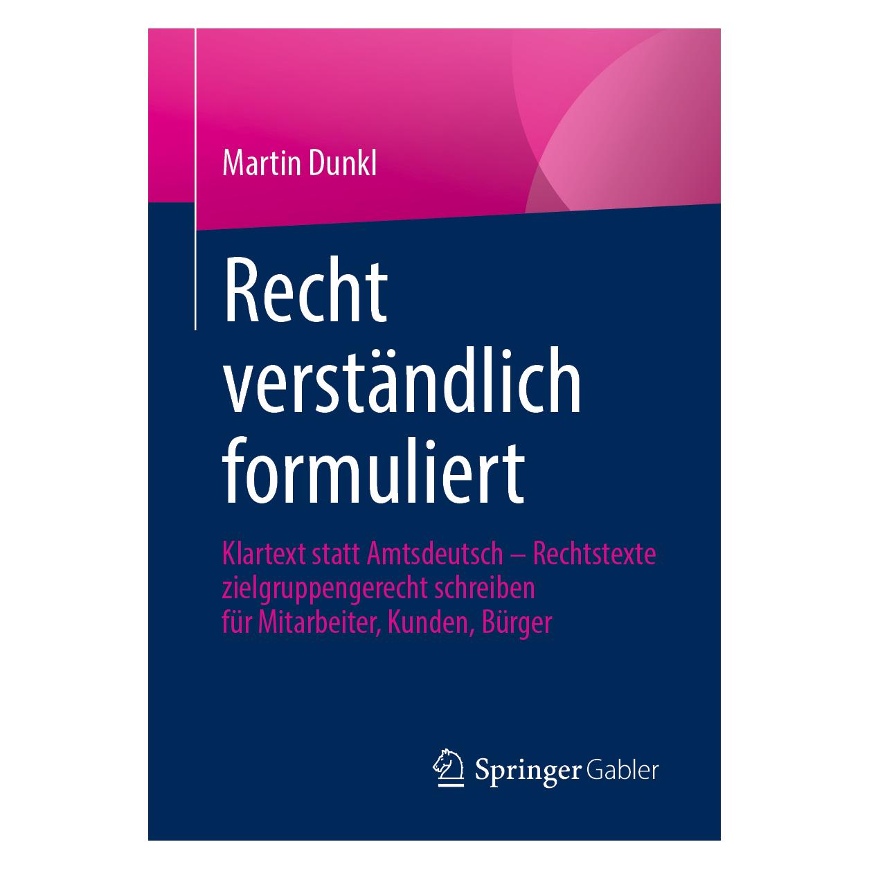Springer Dunkl:Recht verständlich formuliert (Deutsch, Softcover, Martin Dunkl) (43019304)
