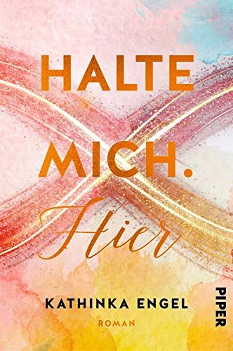 Kathinka Engel - Halte mich. Hier: Roman (Finde-mich-Reihe, Band 2) - Preis vom 09.10.2026 07:28:09 h