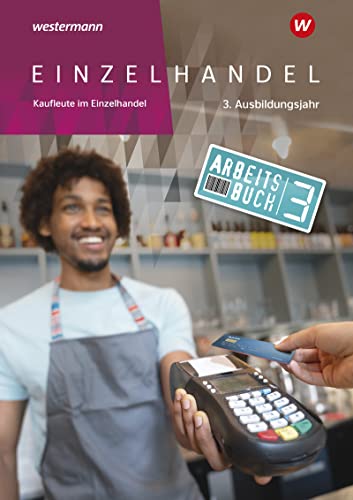 Arndt Brockmann - Einzelhandel: 3. Ausbildungsjahr Arbeitsbuch - Preis vom 02.10.2026 23:42:20 h